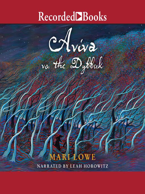 Title details for Aviva vs. the Dybbuk by Mari Lowe - Available